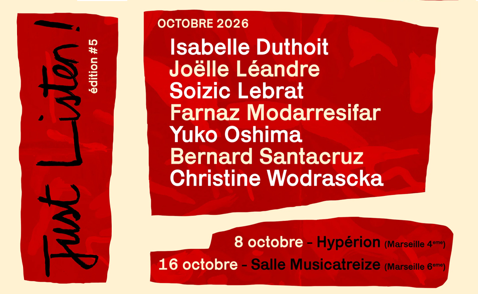 ON SOUTIENT ! « JUST LISTEN » INVITE JOËLLE LÉANDRE